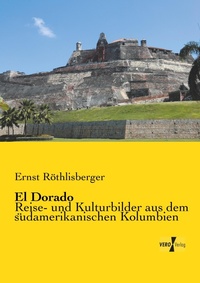 Abbildung von: El Dorado - Vero Verlag