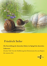 Abbildung von: Die Entwicklung der deutschen Kultur im Spiegel des deutschen Lehnworts - Vero Verlag