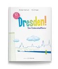 Cover: Dresden! Der Kinderstadtf&uuml;hrer - J. G. Seume