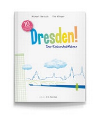 Abbildung von: Dresden! Der Kinderstadtführer - J. G. Seume