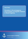 Cover: Principles in the emergence and evolution of linguistic features in World Englishes - Anchor Academic Publishing
