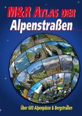 Cover: M&R Atlas der Alpenstra&szlig;en - M & R Verlag