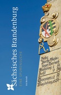 Cover: S&auml;chsisches Brandenburg - Sandstein Kultur