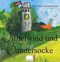 Abbildung von: Wirbelwind und Wandersocke - Ohetaler Verlag