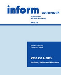 Abbildung von: Was ist Licht? - DOZ-Verlag Optische Fachveröffentlichung