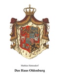 Cover: Das Haus Oldenburg - B&ouml;rde Verlag