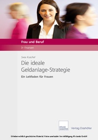 Abbildung von: Die ideale Geldanlage-Strategie - Dashöfer