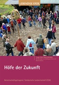 Cover: H&ouml;fe der Zukunft - Lebendige Erde