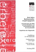 Cover: Drei Jahre Rechtsanwaltsverg&uuml;tungsgesetz - Institut f&uuml;r Freie Berufe an der Friedrich-Alexander-Universit&auml;t Erlangen-N&uuml;rnberg e. V.