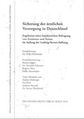 Cover: Sicherung der &auml;rztlichen Versorgung in Deutschland - Institut f&uuml;r Freie Berufe an der Friedrich-Alexander-Universit&auml;t Erlangen-N&uuml;rnberg e. V.