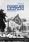 Cover: Flucht aus Leipzig - Connewitzer Vlgsbuchhdlg