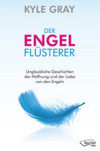 Enlarge image Cover: Der Engelflüsterer - Reichel Verlag