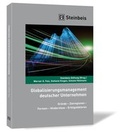 Cover: Globalisierungsmanagement deutscher Unternehmen - Steinbeis-Edition