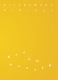 Cover: Friedemann Fl&ouml;ther. Nah am Wasser - Stadt Reutlingen