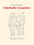 Cover: Fabelhafte Gespr&auml;che - KLAK Verlag