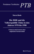 Cover: Die DDR und die Volksrepublik China in den Jahren 1978 bis 1990 - WeltTrends
