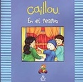 Cover: Caillou en el teatro / Caillou at The Theater - Altea
