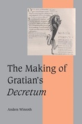 Cover: The Making of Gratian's Decretum - Cambridge University Press