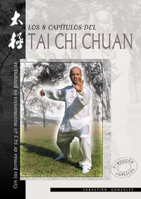 Abbildung von: Ocho capítulos del Tai Chi Chuan, los - Editorial Alas