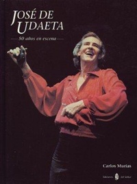 Abbildung von: Jose de Udaeta : 50 años en escena - Ediciones del Serbal, S.A.