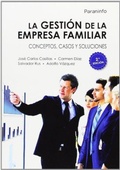 Cover: La gesti&oacute;n de la empresa familiar : conceptos, casos y soluciones - Ediciones Paraninfo, S.A