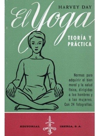 Abbildung von: Yoga, el : teoría y práctica - Editorial Iberia, S.A.