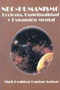Abbildung von: Neo-humanismo : ecología, espiritualidad y expansión mental - Ananda Marga Pracaraka Samgha
