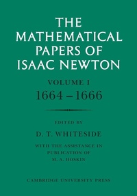 Abbildung von: The Mathematical Papers of Isaac Newton: Volume 1 - Cambridge University Press