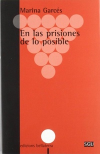 Abbildung von: En las prisiones de lo posible - Edicions Bellaterra