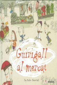 Abbildung von: Guirigall al mercat - Editorial Efadós SL
