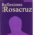 Cover: Reflexiones de un Rosacruz - Ediciones Rosacruces