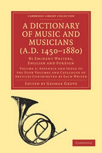 Abbildung von: A Dictionary of Music and Musicians (A.D. 1450-1880): Volume 5 - Cambridge University Press