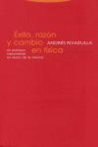 Abbildung von: Éxito, razón y cambio en física : un enfoque instrumental en teoría de la ciencia - Editorial Trotta, S.A.