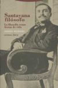 Abbildung von: Santayana filósofo, la filosofía como forma de vida - Editorial Trotta, S.A.