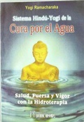 Bild: Sistema Hind&uacute;-Yogui de la cura por el agua : salud, fuerza y vigor con la hidroterapia - Editorial Humanitas, S.L.