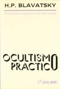 Abbildung von: Ocultismo práctico : el ocultismo en oposición a las artes ocultas - Editorial Humanitas, S.L.