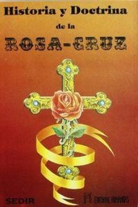 Abbildung von: Historia y doctrina de la Rosa-Cruz - Editorial Humanitas, S.L.
