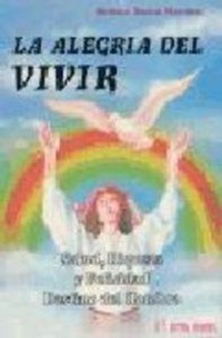 Abbildung von: La alegría del vivir : salud, riqueza y felicidad, destino del hombre - Editorial Humanitas, S.L.