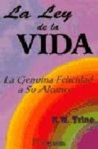 Abbildung von: La ley de la vida : la genuina felicidad a su alcance - Editorial Humanitas, S.L.