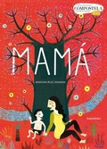 Cover: Mam&aacute; - KALANDRAKA EDITORA