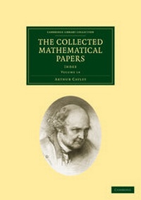 Abbildung von: The Collected Mathematical Papers: Volume 14, Index - Cambridge University Press