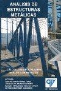 Abbildung von: Análisis de estructuras metálicas : cálculo de aplicaciones reales con metal 3D - Antonio Madrid Vicente, Editor