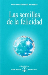 Abbildung von: Las semillas de la felicidad - Asociación Prosveta