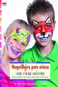 Abbildung von: Maquillajes para niños con vivos colores - Editorial El Drac, S.L.