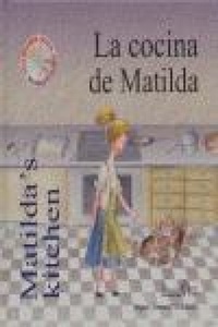 Abbildung von: La cocina de Matilda = Matilda's kitchen - Editorial Orix, S.L.