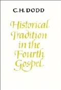 Cover: Historical Tradition in the Fourth Gospel - Cambridge University Press
