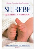 Cover: Su beb&eacute; semana a semana - Ediciones Medici, S.L.