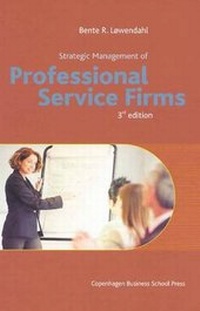 Abbildung von: Strategic Management of Professional Service Firms - Copenhagen Business School Press