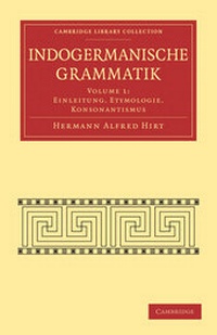 Abbildung von: Indogermanische Grammatik: Volume 1, Einleitung. I. Etymologie. II Konsonantismus - Cambridge University Press