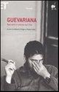 Abbildung von: Guevariana. Racconti e storie sul Che - Super ET;Einaudi